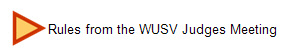 Rules from the WUSV Judges Meeting